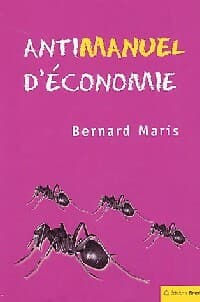Antimanuel d'économie - Bernard Maris